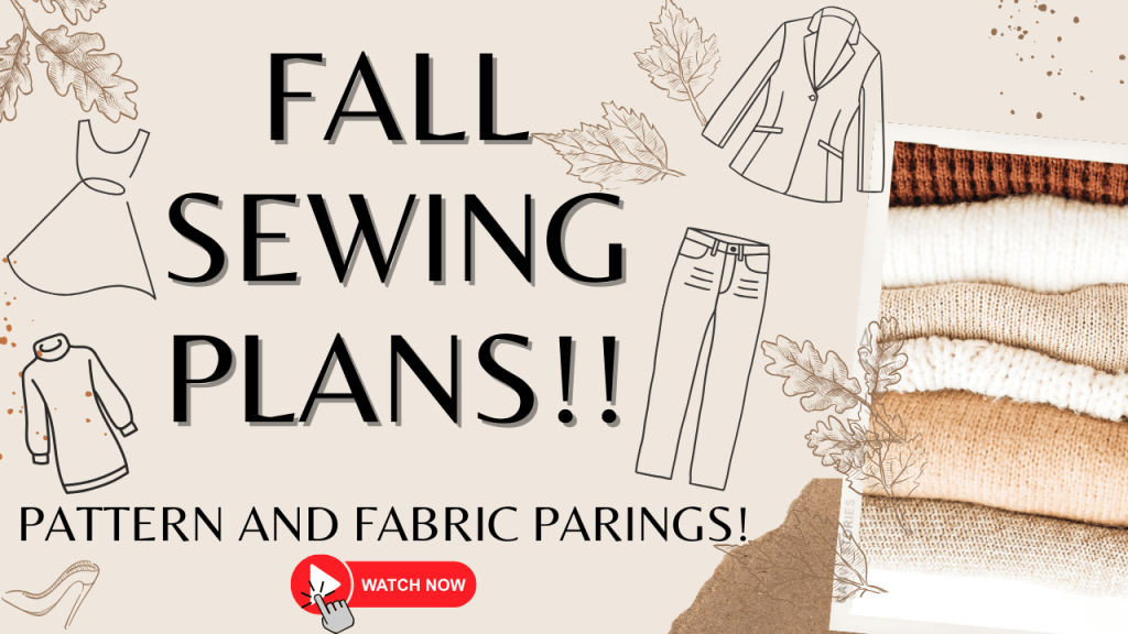 Fall Sewing Plans&nbsp;2023!!!